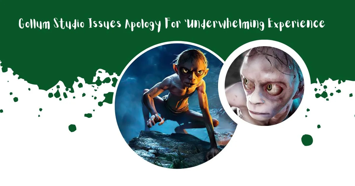 Gollum Studio Issues Apology For 'Underwhelming Experience