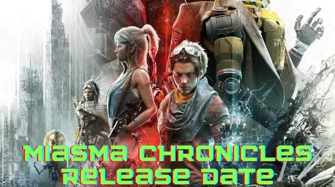 Miasma Chronicles Release Date