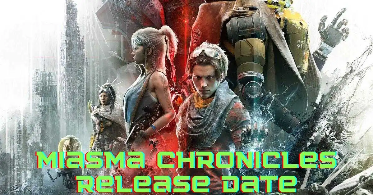 Miasma Chronicles Release Date