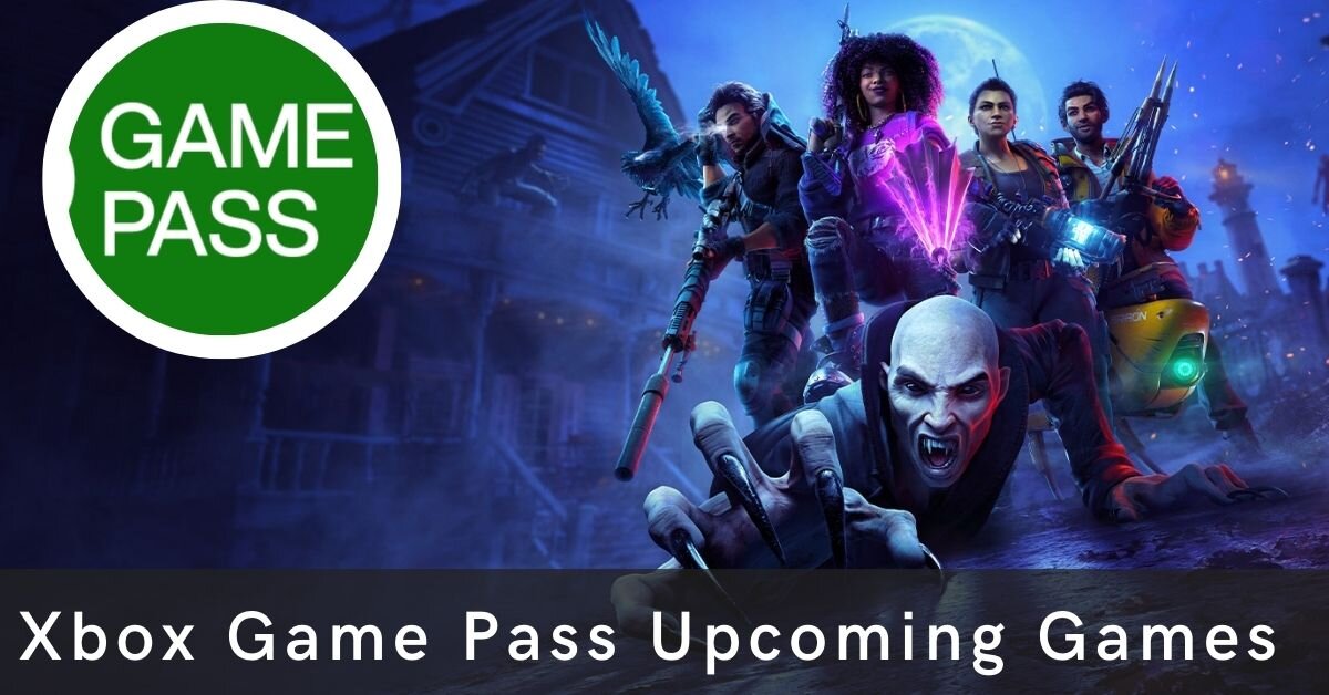 Xbox Game Pass Upcoming Games