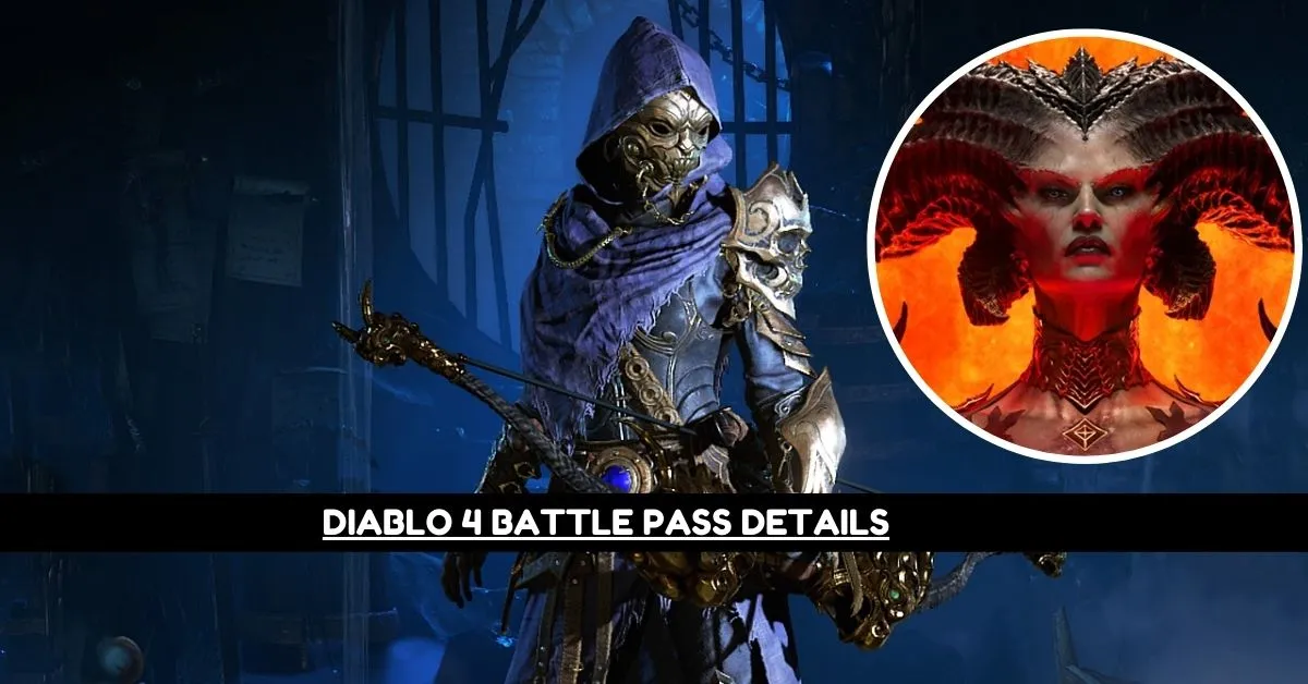 Diablo 4 Battle Pass Details