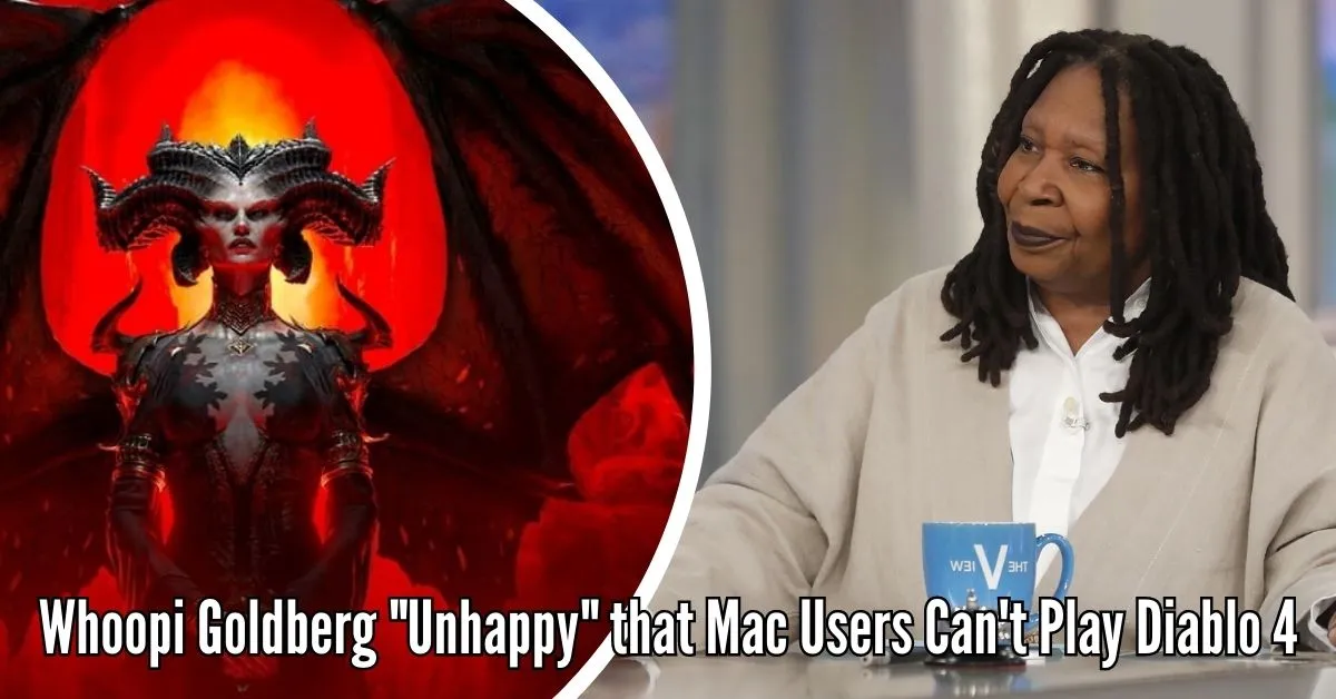 Whoopi Goldberg Unhappy that Mac Users Can't Play Diablo 4